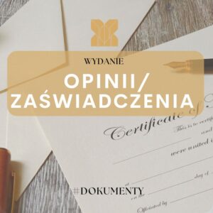 Wydanie opinii / zaświadczenia