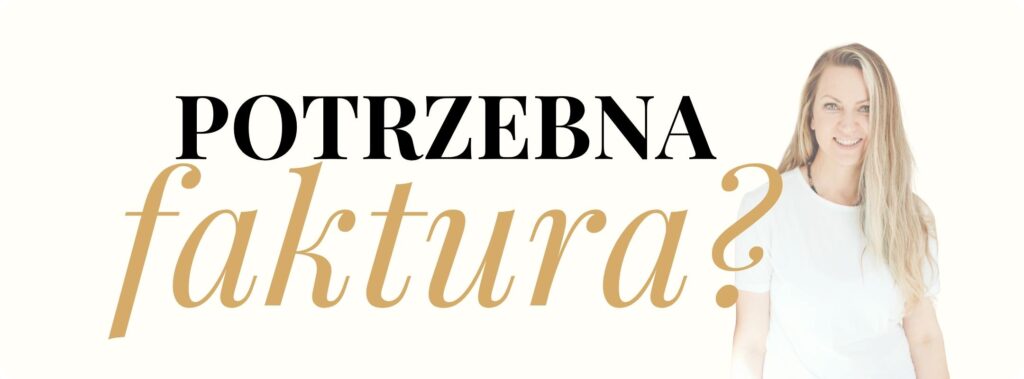 Potrzebna faktura?